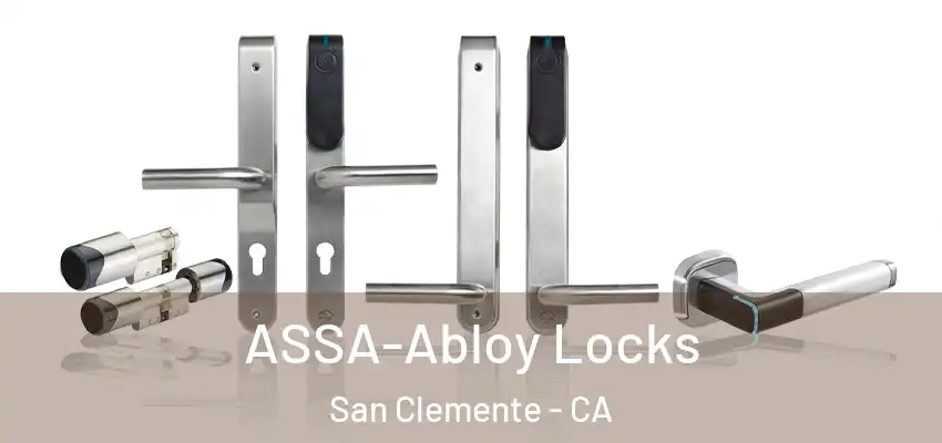  ASSA-Abloy Locks San Clemente - CA