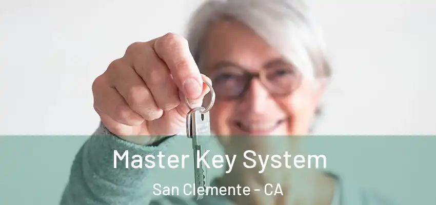  Master Key System San Clemente - CA