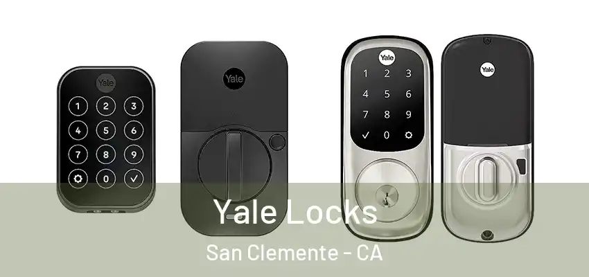  Yale Locks San Clemente - CA